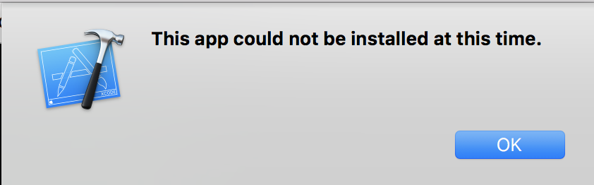 Xcode error saying that the app could not be installed this time